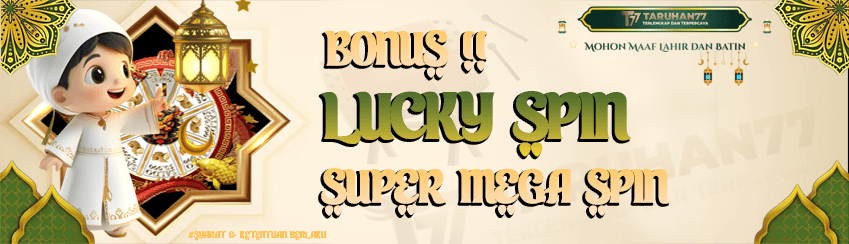 TARUHAN77 - SPECIAL LUCKY SPIN
