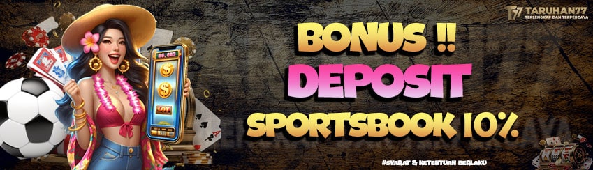 BONUS DEPOSIT SPORTSBOOK 10%